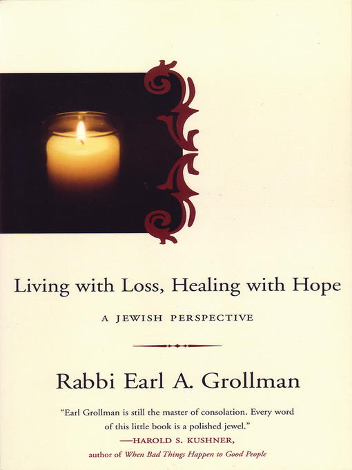 Title details for Living with Loss, Healing with Hope by Earl A. Grollman - Wait list